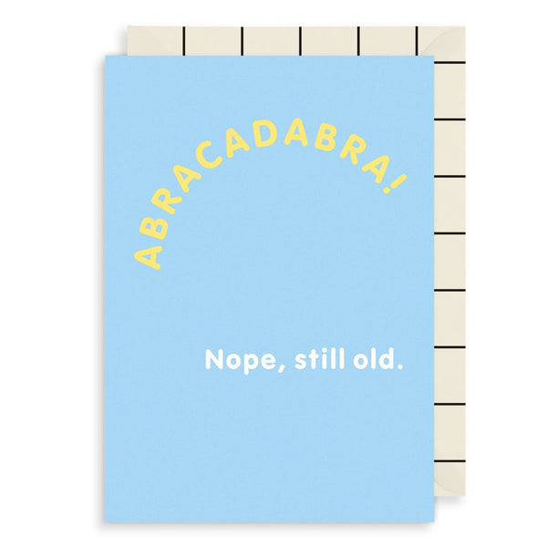 'Still Old...'  Greetings Card by Art File.
