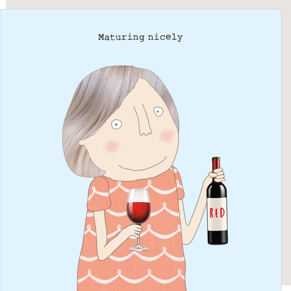 Rosie Made a Thing 'Maturing nicely' Greetings Card.