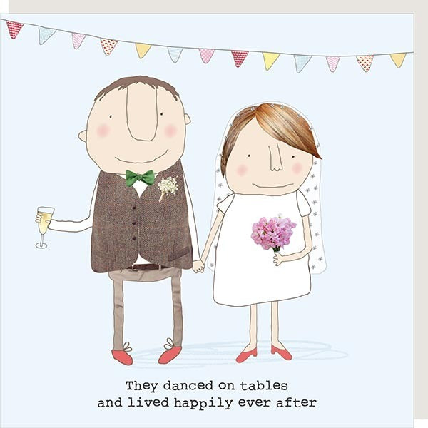 Rosie Made a Thing 'They danced on tables and lived happily ever after' Wedding Card.