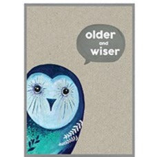 'Older and Wiser' Happy Birthday Card by Cinnamon Aitch.