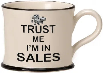 'Trust Me I'm in Sales' Mug