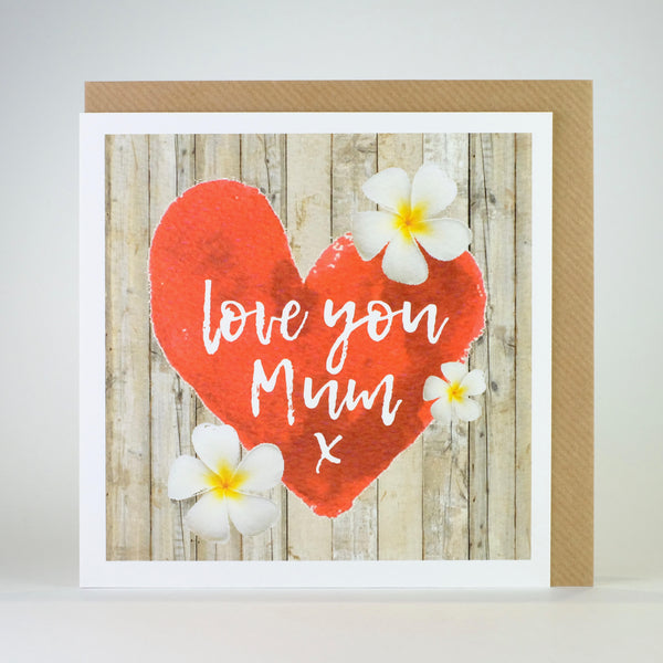 'Love you Mum'  Card.